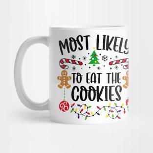 Most Likely To Eat The Cookies Funny Christmas Matching Family Mug